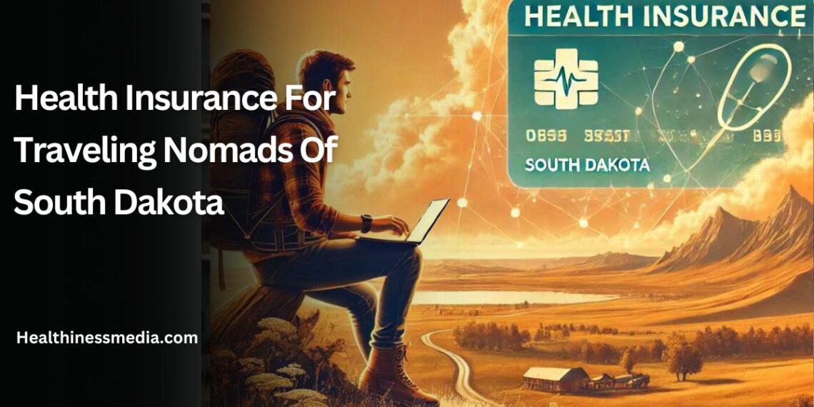 Health Insurance For Traveling Nomads Of South Dakota