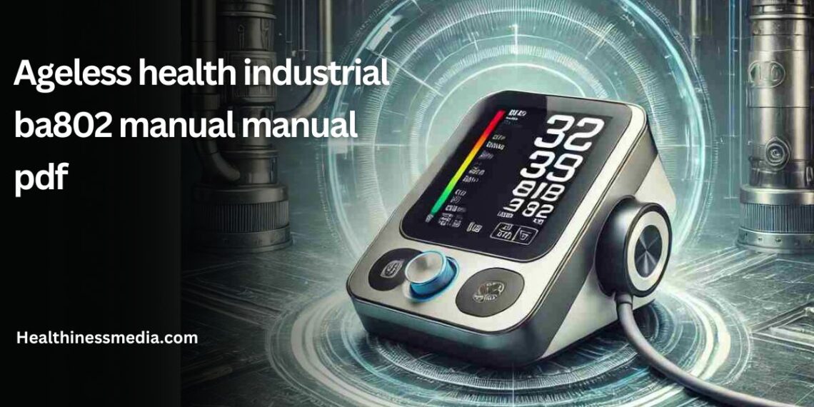 ageless health industrial ba802 manual manual pdf