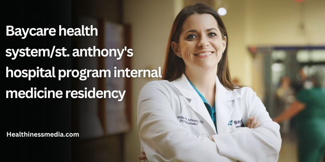 baycare health system/st. anthony's hospital program internal medicine residency