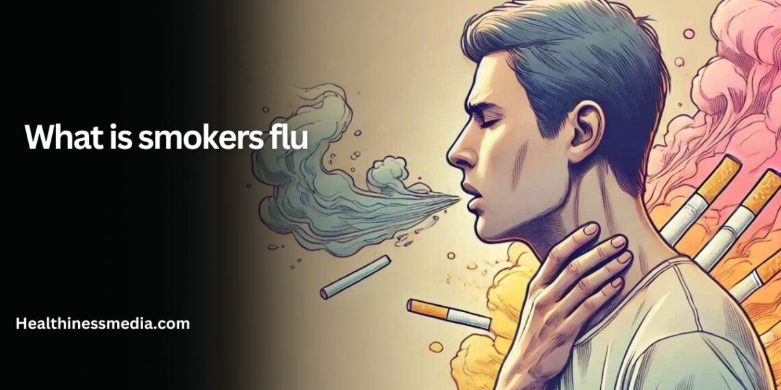 what is smokers flu