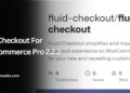 Fluid Checkout For Woocommerce Pro 2.2.3