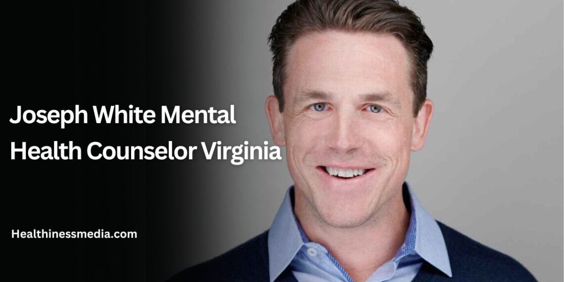 Joseph White Mental Health Counselor Virginia