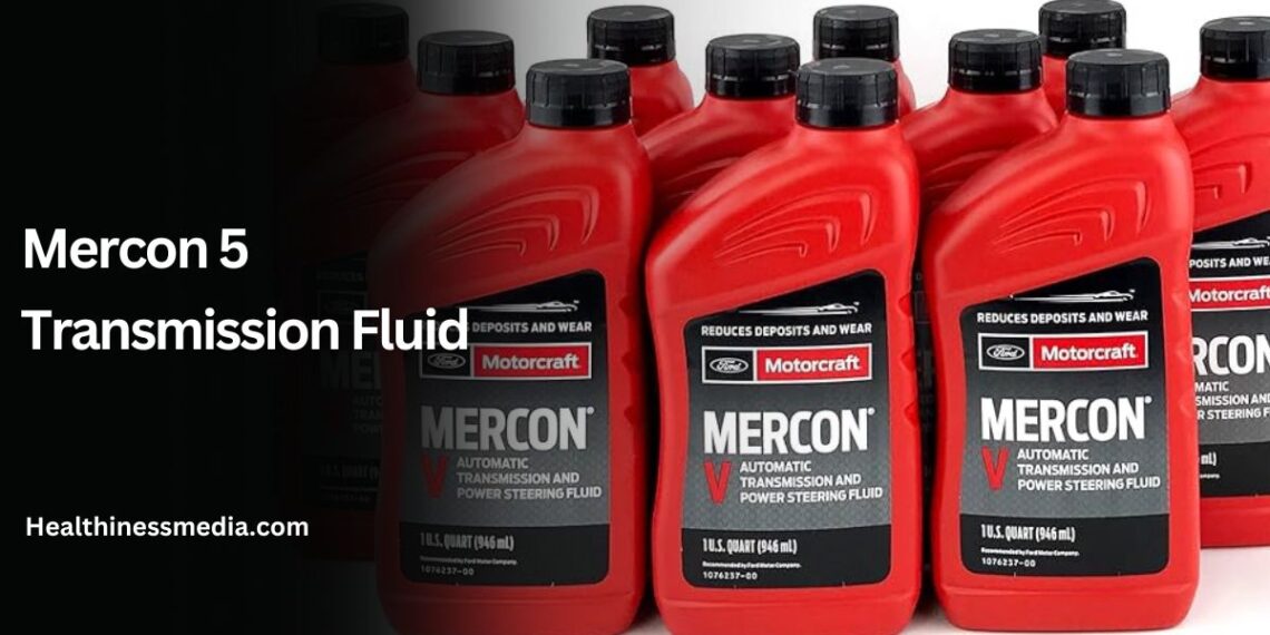 Mercon 5 Transmission Fluid
