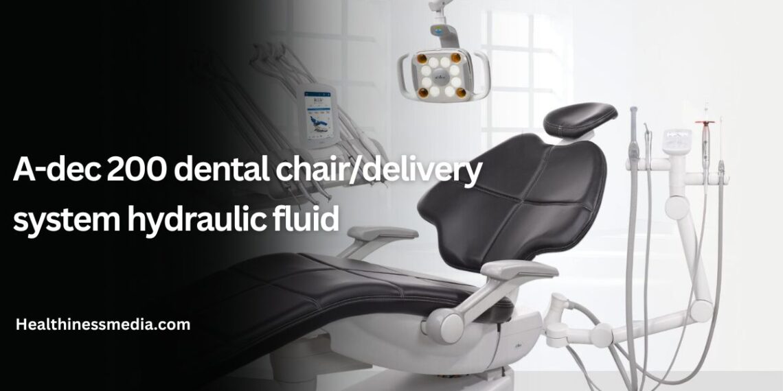 a-dec 200 dental chair/delivery system hydraulic fluid